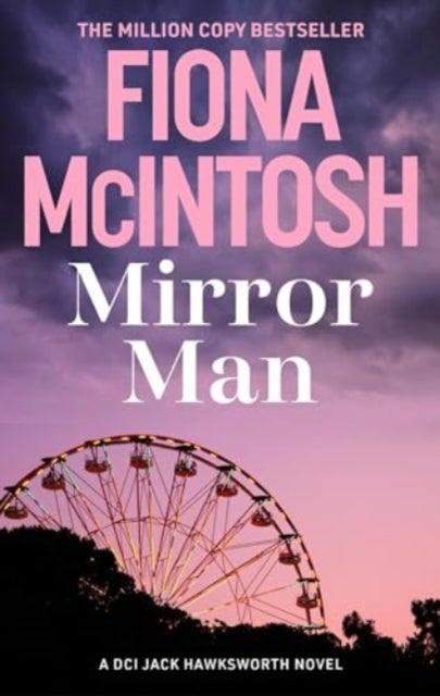 Mirror Man - A heartstopping race against time crime thriller by the million-copy bestselling author (DCI Jack Hawsksworth 3)