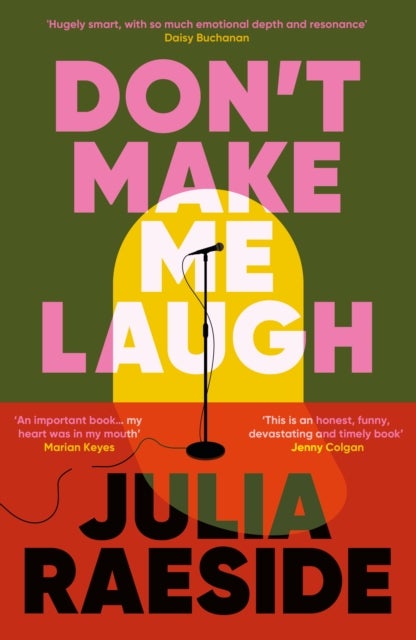 Don't Make Me Laugh - A darkly funny feminist novel about power, patriarchy and the women who fight back