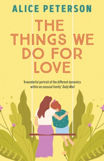 The Things We Do For Love - A funny and heartwarming novel about a single mum, her mischievous dog, and the man she’s supposed to hate