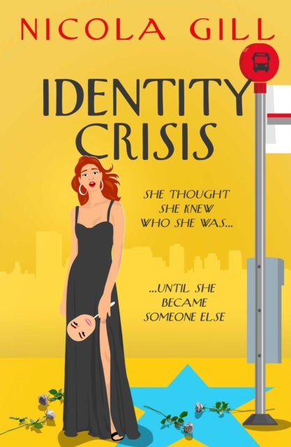 Identity Crisis - A hilarious and moving story of midlife mayhem and mistaken identity from the bestselling author of Swimming For Beginners