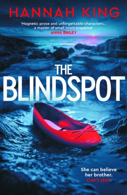 The Blindspot - A haunting novel of psychological suspense about love, loyalty and blind faith