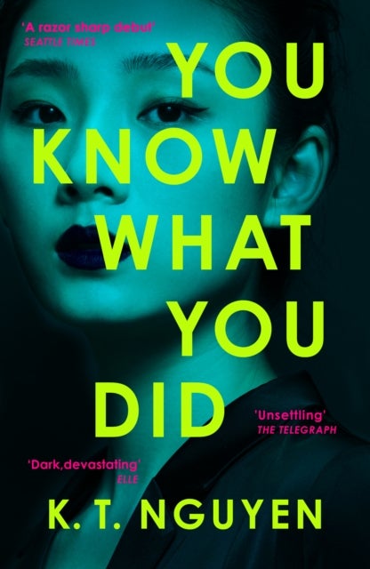 You Know What You Did - The AGATHA AWARD WINNING Debut – A psychological thriller of obsession, secrets, and a fractured mind
