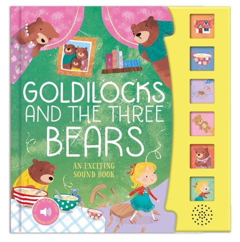 Goldilocks and the Three Bears - An Exciting Sound Book