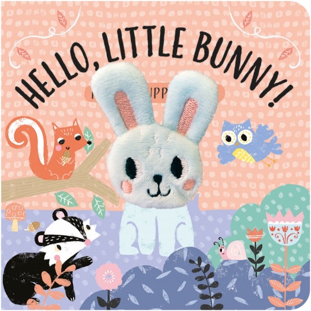 Hello, Little Bunny! - Finger Puppet Book
