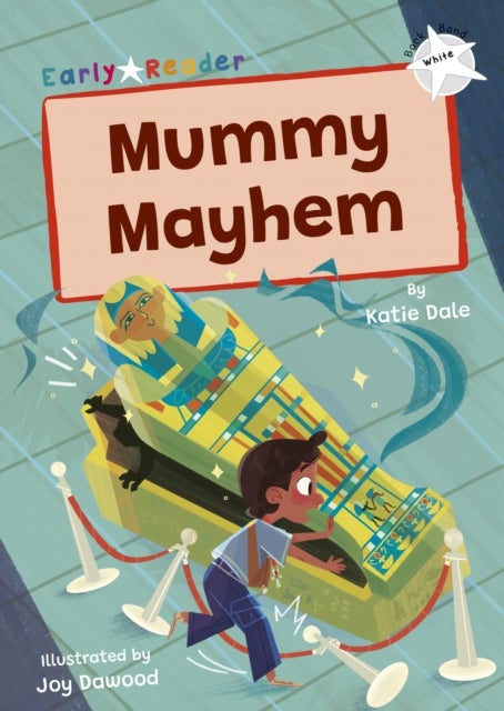 Mummy Mayhem - (White Early Reader)