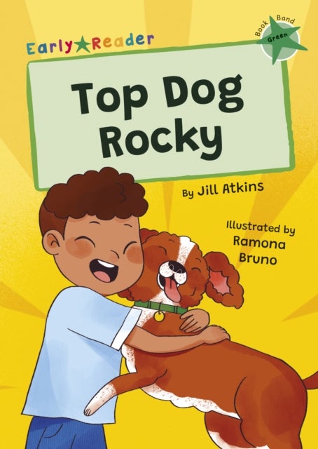 Top Dog, Rocky! - (Green Early Reader)