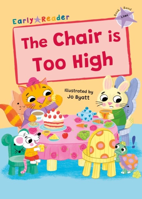 The Chair is Too High - (Lilac Early Reader)