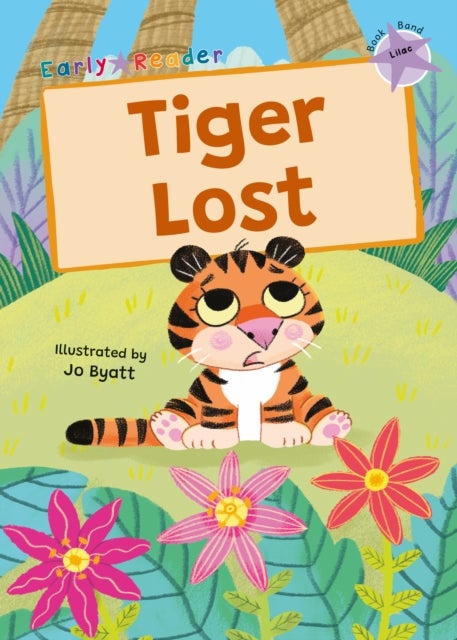 Tiger Lost - (Lilac Early Reader)