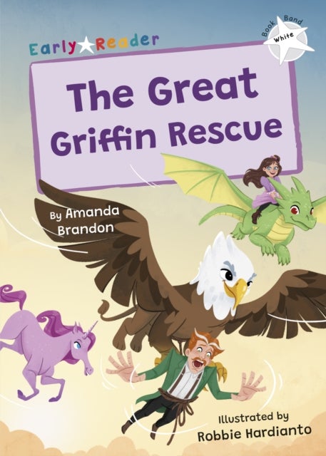 The Great Griffin Rescue - (White Early Reader)