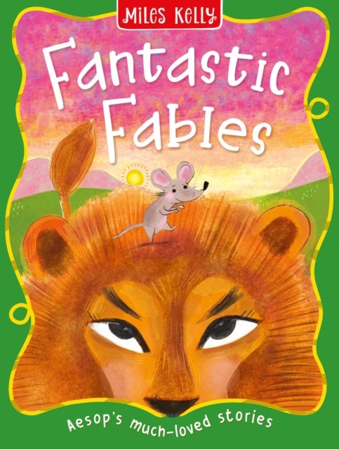 Fantastic Fables - Aesop’S Much-Loved Stories