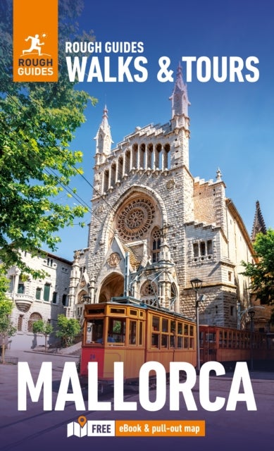 Rough Guides Walks and Tours Mallorca: Top 14 Itineraries for Your Trip: Travel Guide with eBook - Top 14 Itineraries for Your Trip