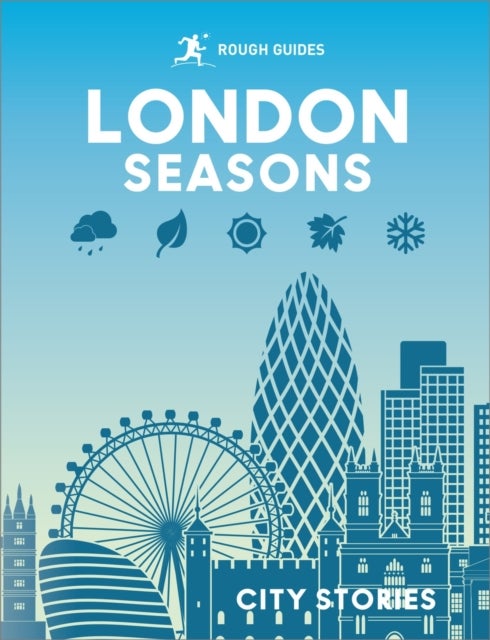 Rough Guides City Stories: London Seasons