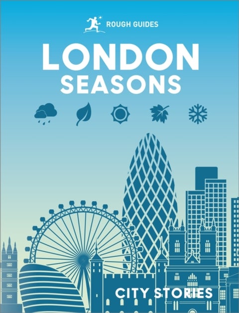 Rough Guides City Stories: London Seasons