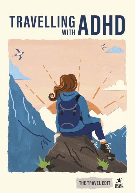 Rough Guides Travel Edit: Travelling with ADHD