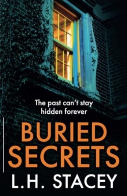 Buried Secrets - A dark, addictive psychological thriller from L H Stacey for 2026