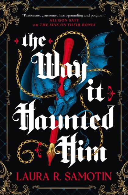 The Way It Haunted Him