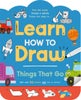Learn How to Draw: Things That Go