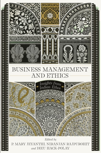 Business Management and Ethics - Insights from Indian Ethos