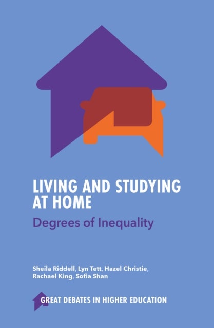 Living and Studying at Home - Degrees of Inequality