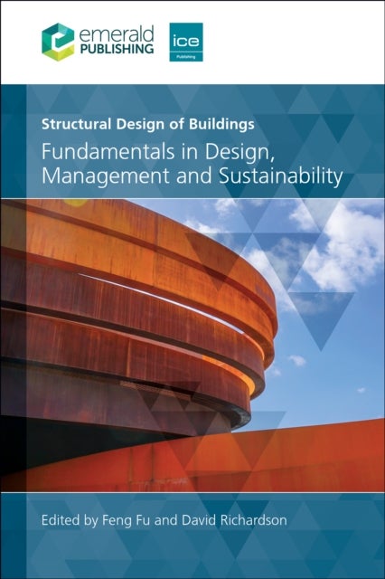 Structural Design of Buildings - Fundamentals in Design, Management and Sustainability