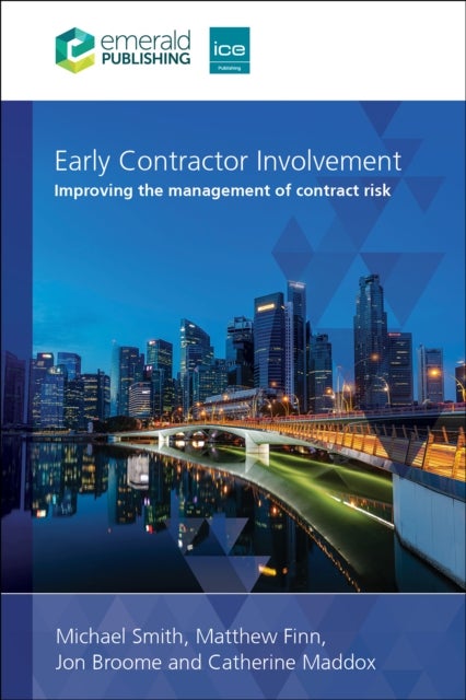 Early Contractor Involvement - Improving the management of contract risk