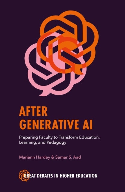 After Generative AI - Preparing Faculty to Transform Education, Learning and Pedagogy