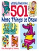 501 More Things to Draw
