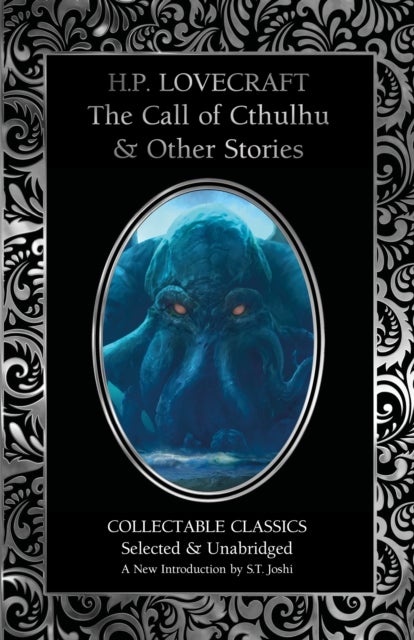 The Call of Cthulhu & Other Stories - Flame Tree Collectable Classics