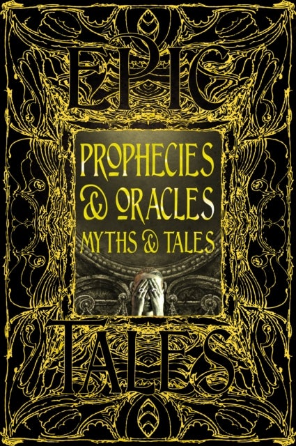 Prophecies & Oracles Myths & Tales - Epic Tales