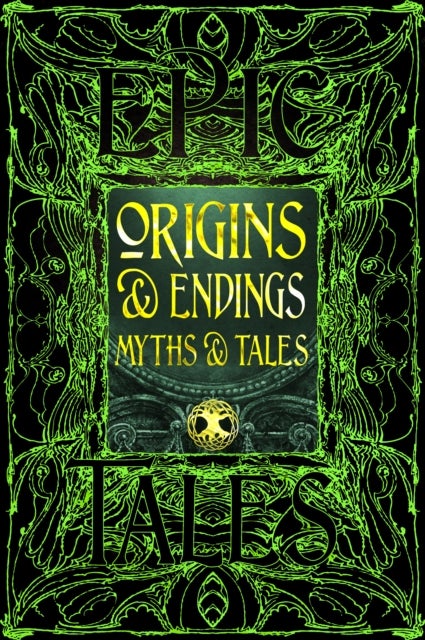 Origins & Endings Myths & Tales - Epic Tales