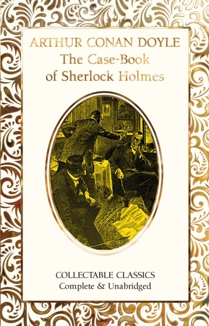 The Case-Book of Sherlock Holmes