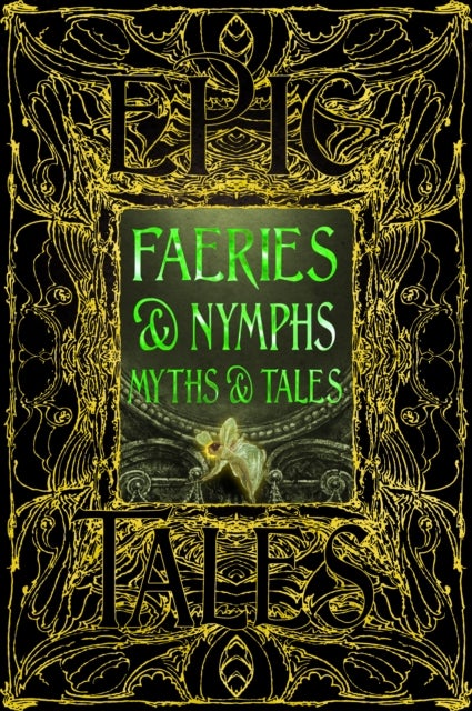 Faeries & Nymphs Myths & Tales - Epic Tales