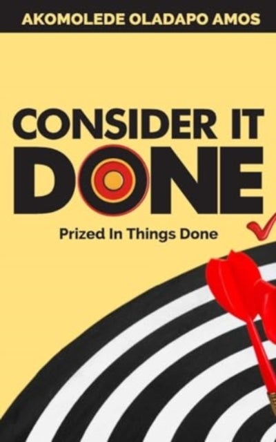 Consider it Done - Prized in Things Done