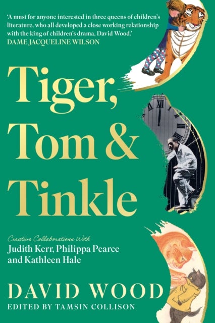 Tiger, Tom & Tinkle - Creative Collaborations With Judith Kerr, Philippa Pearce and Kathleen Hale