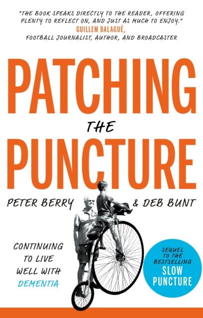 Patching the Puncture - Continuing to Live Well With Dementia