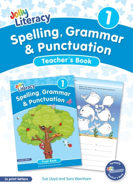 Spelling, Grammar & Punctuation Teacher’s Book 1 - In Print Letters (British English edition)