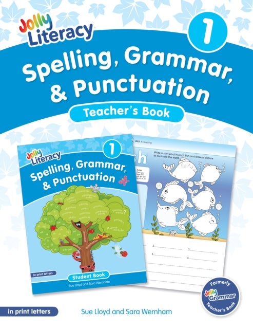 Spelling, Grammar, & Punctuation Teacher’s Book 1 - In Print Letters (American English edition)