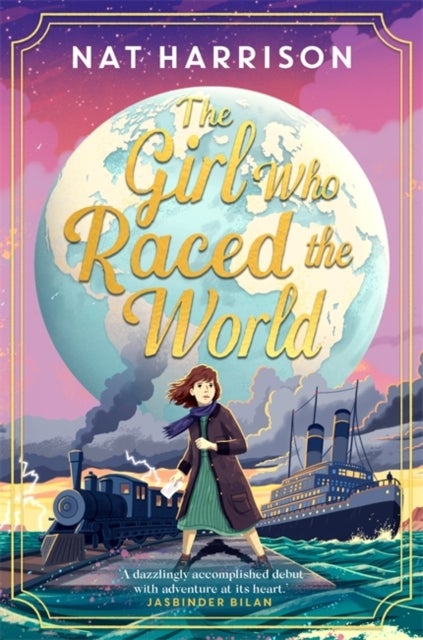 The Girl Who Raced the World - a page-turning retelling of the beloved classic Around the World in Eighty Days