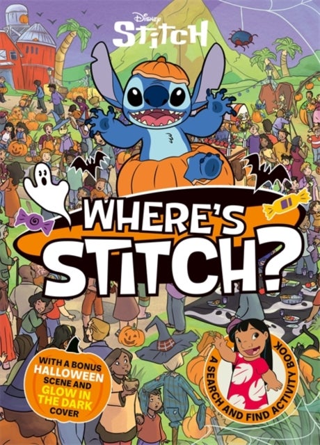 Where's Stitch? - A LIMITED HALLOWEEN edition Disney search-and-find activity book with GLOW IN THE DARK cover!