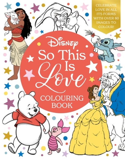 Disney So This Is Love Colouring Book - Celebrate love in all its forms with over 80 images to colour!