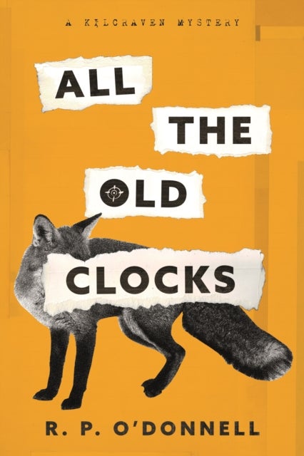 ALL THE OLD CLOCKS - A Kilcraven Mystery