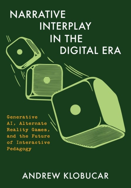 Narrative Interplay in the Digital Era - Generative AI, Alternate Reality Games, and the Future of Interactive Pedagogy