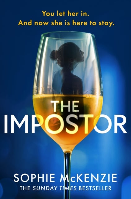 The Impostor - The utterly unmissable new psychological thriller from the international bestselling author of Girl, Missing