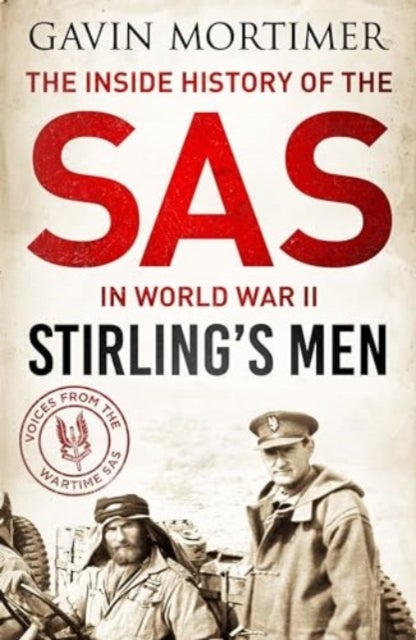 Stirling's Men - The Inside History of the SAS in World War II