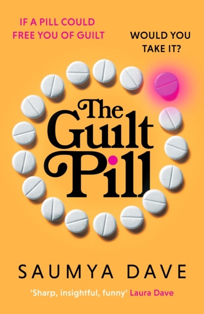 The Guilt Pill - A powerful, unputdownable, twisty read about parenthood and female ambition - guaranteed to get your bookclub talking!