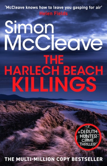 The Harlech Beach Killings - The unmissable Welsh crime thriller from the multi-million copy bestselling series