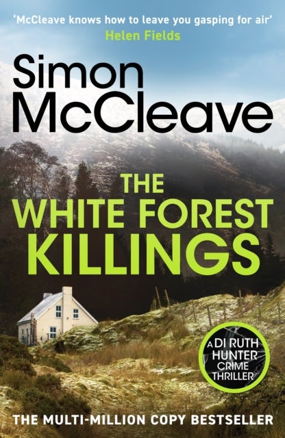 The White Forest Killings - A pulse-pounding detective thriller novel from the beloved Welsh crime author