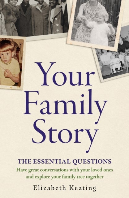 Your Family Story - The Essential Questions