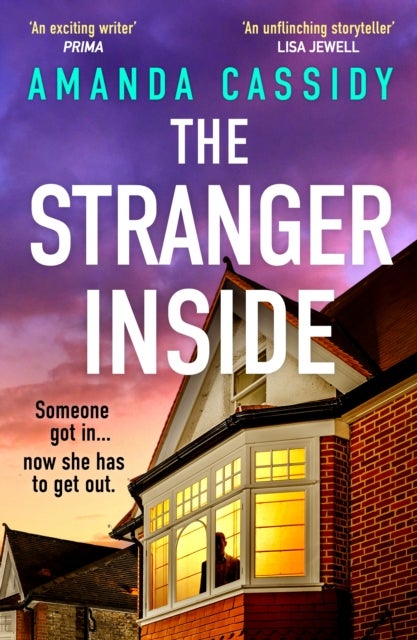 The Stranger Inside - A compulsive and gripping crime thriller from the Irish Times bestselling author of The Perfect Place