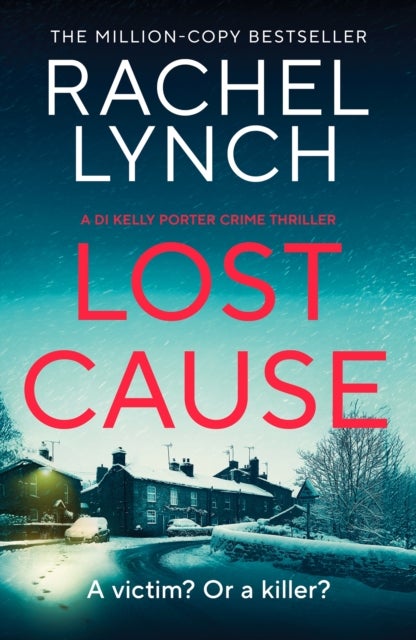 Lost Cause - An addictive and gripping crime thriller